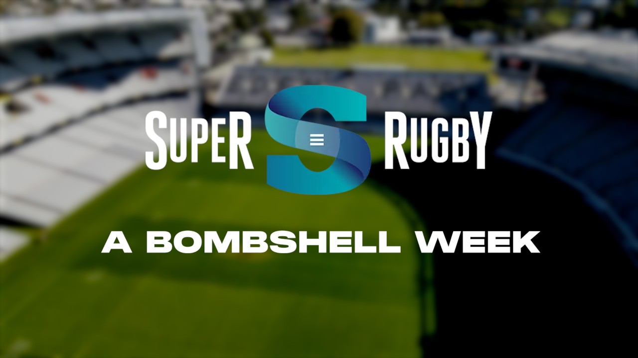 Super Rugby: A Bombshell Week